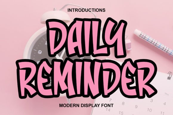 Daily Reminder: A Font That Breathes Life into Your Craft