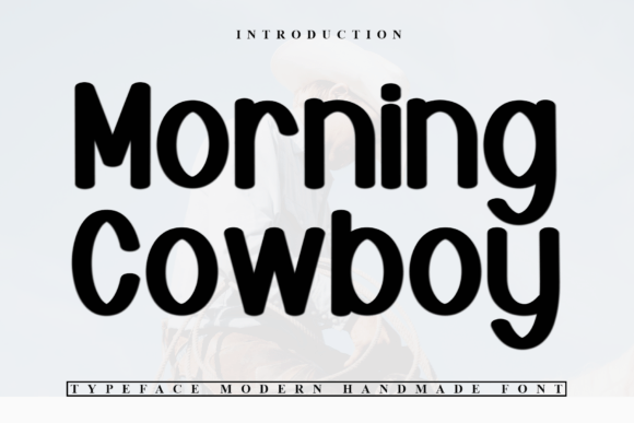 Morning Cowboy: A Font for Crafters Who Love Elegant Design