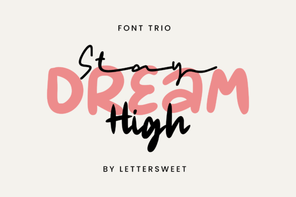 Stay Dream High: A Font That Elevates Your Brand